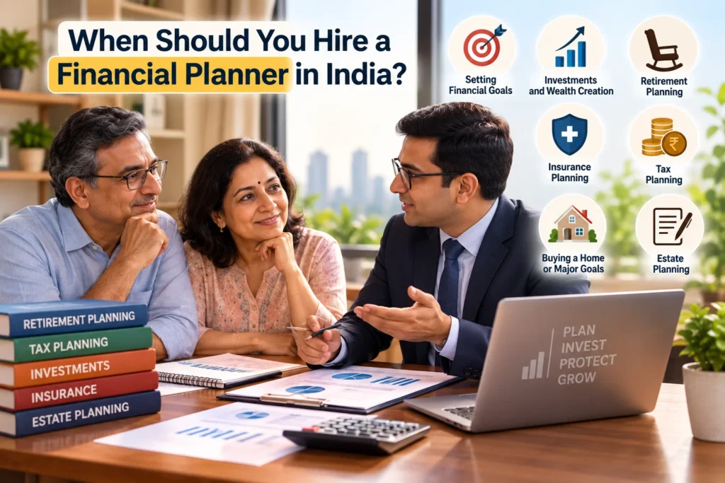 When should you hire a financial planner in India